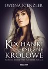ebook Kochanki, księżne i królowe - Iwona Kienzler