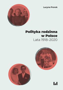 ebook Polityka rodzinna w Polsce. Lata 1918–2020