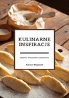ebook Kulinarne inspiracje - Adrian Wojtasik