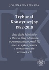 ebook Trybunał Konstytucyjny 1982-2018 - Joanna Knapińska