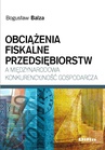 ebook Obciążenia fiskalne przedsiębiorstw a międzynarodowa konkurencyjność gospodarcza - Bogusław Balza