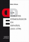 ebook Los dobletes etimológicos en espanol (1611-1739) - Ewa Stala