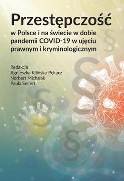 ebook Przestępczość w Polsce i na świecie w dobie pandemii COVID-19 w ujęciu prawnym i kryminologicznym