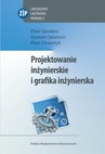 ebook Projektowanie inżynierskie i grafika inżynierska - Piotr Gendarz,Szymon Salamon,Piotr Chwastyk