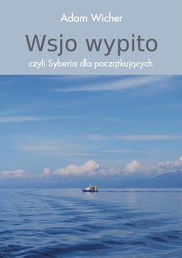 ebook Wsjo wypito, czyli Syberia dla początkujących