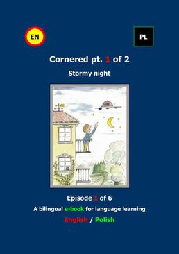 ebook Cornered Osaczony Stormy night 1 A bilingual e-book Dwujęzyczna e-książka