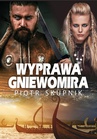 ebook Wyprawa Gniewomira - Piotr Skupnik
