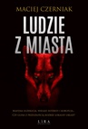 ebook Ludzie z Miasta - Maciej Czerniak