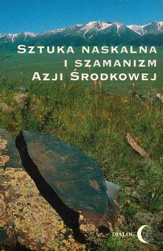 ebook Sztuka naskalna i szamanizm Azji Środkowej