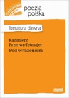ebook Pod wrażeniem - Kazimierz Przerwa-Tetmajer