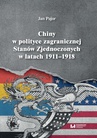 ebook Chiny w polityce zagranicznej Stanów Zjednoczonych w latach 1911-1918 - Jan Pajor