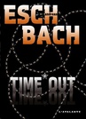 ebook Time Out - Andreas Eschbach
