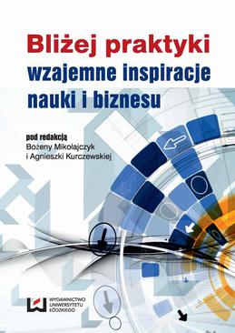ebook Bliżej praktyki - wzajemne inspiracje nauki i biznesu