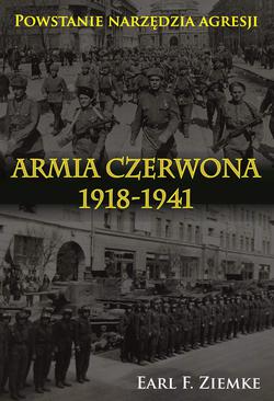 ebook Armia Czerwona 1918-1941. Powstanie narzędzia agresji