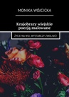 ebook Krajobrazy wiejskie poezją malowane - Monika Wójcicka