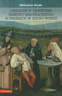 ebook Lekarze w państwie zakonu krzyżackiego w Prusach w XIV-XV wieku