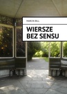 ebook Wiersze bez sensu - Marcin Bill