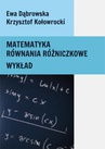 ebook Matematyka. Równania różniczkowe. Wykład - Ewa Dąbrowska,Krzysztof Kolowrocki