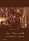 ebook Mistrz Twardowski białoksiężnik polski - Jan Sas Zubrzycki