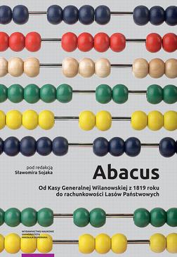 ebook Abacus – od Kasy Generalnej Wilanowskiej z 1819 roku do rachunkowości Lasów Państwowych