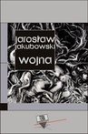 ebook Wojna - Jarosław Jakubowski