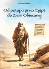 ebook Od Potopu przez Egipt do Ziemi Obiecanej - Ryszard Bieda