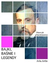 ebook Bajki, baśnie i legendy - Henryk Sienkiewicz