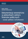 ebook Dokumentacja wewnętrzna w jednostkach sektora finansów publicznych 2014 - Maria Jasińska,Grzegorz Kurzątkowski