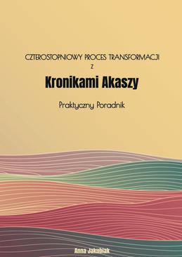 ebook Czterostopniowy proces transformacji z Kronikami Akaszy