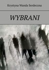 ebook Wybraniec - Marek Ł.J. Mazur,Adam Opaliński