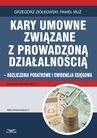 ebook Kary umowne związane z prowadzoną działalnością gospodarczą - rozliczenia podatkowe i ewidencja księgowa - Paweł Muż,Grzegorz Ziółkowski