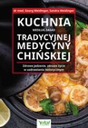 ebook Kuchnia według zasad Tradycyjnej Medycyny Chińskiej. Zdrowe jedzenie, zdrowe życie w uzdrawianiu holistycznym - Georg Weidinger,Sandra Weidinger