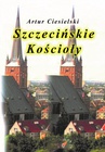 ebook Szczecińskie kościoły - Artur Ciesielski