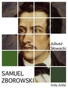 ebook Samuel Zborowski - Juliusz Słowacki