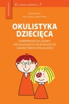 ebook Okulistyka dziecięca - Marek Prost,Ewa Oleszczynska-Prost