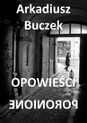 ebook Opowieści poronione - Arkadiusz Buczek