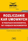 ebook Rozliczanie kar umownych w podatkach dochodowych, VAT i księgach rachunkowych - Paweł Muż,Krzysztof Janczukowicz