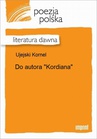 ebook Do autora "Kordiana" - Kornel Ujejski