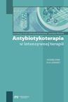 ebook Antybiotykoterapia w intensywnej terapii - Urszula Zielińska-Borkowska,Jarosław Woroń