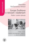 ebook Europa Środkowa w tekstach i działaniach - Weronika Parfianowicz-Vertun