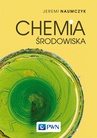 ebook Chemia środowiska - Jeremi Naumczyk
