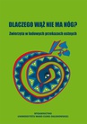ebook Dlaczego wąż nie ma nóg? - Jerzy Bartmiński,Stanisława Niebrzegowska-Bartmińska,Olga Kielak