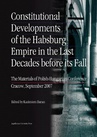 ebook Constitutional Developments of the Habsburg Empire in the Last Decades before its Fall - 
