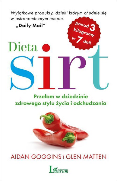Okładka:Dieta SIRT. Przełom w dziedzinie zdrowego stylu życia i odchudzania 