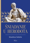ebook Śniadanie u Herodota - Klaudiusz Kobiela