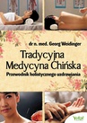 ebook Tradycyjna Medycyna Chińska - Georg Weidinger