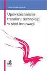 ebook Upowszechnianie transferu technologii w sieci innowacji - Zofia Gródek-Szostak