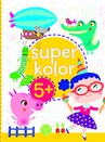 ebook Superkolor 5+ - Monika Kalinowska