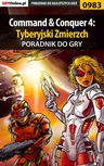 ebook Command  Conquer 4: Tyberyjski Zmierzch -  poradnik do gry - Maciej Jałowiec