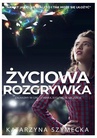 ebook Życiowa rozgrywka - Katarzyna Szymecka